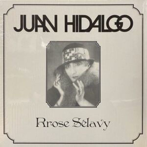 Juan Hidalgo – Rrose Sélavy