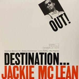 Jackie McLean – Destination... Out!