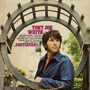 Tony Joe White – ...Continued