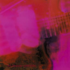 My Bloody Valentine – Loveless