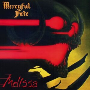 Mercyful Fate – Melissa