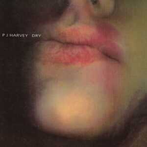 PJ Harvey – Dry