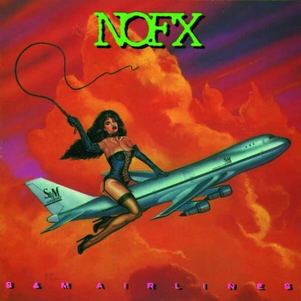 NOFX – S & M Airlines