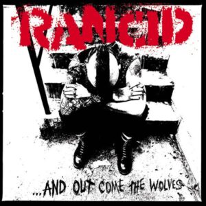 Rancid – ...And Out Come The Wolves