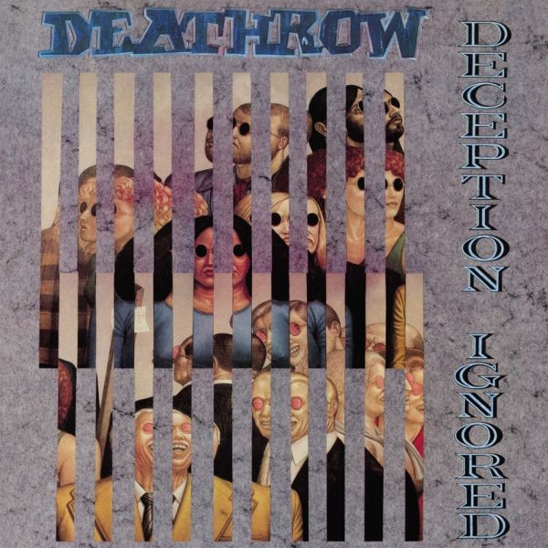 Deathrow – Deception Ignored