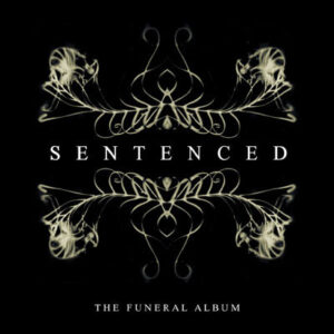 Ilmestyy 29.5.2026 / Sentenced – The Funeral Album