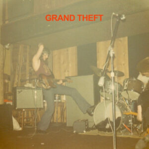 Grand Theft – Grand Theft