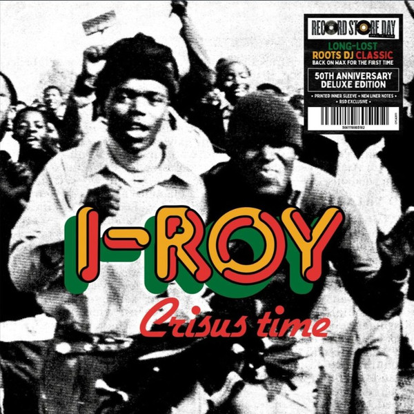 I-Roy – Crisus Time