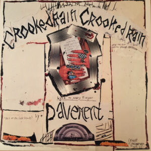 Pavement – Crooked Rain Crooked Rain