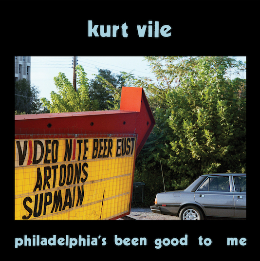 Ilmestyy 29.5.2026 / Kurt Vile – Philadelphia's Been Good To Me