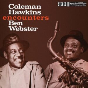 Coleman Hawkins Encounters Ben Webster – Coleman Hawkins Encounters Ben Webster