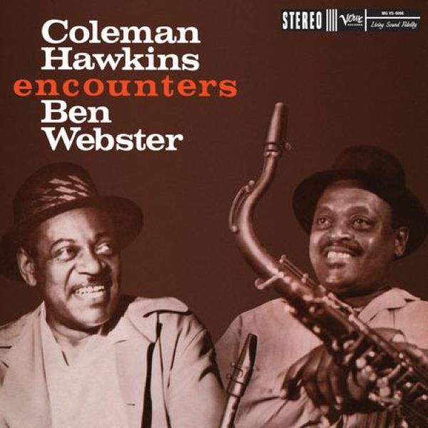 Coleman Hawkins Encounters Ben Webster – Coleman Hawkins Encounters Ben Webster