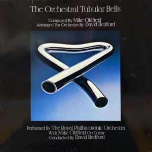 The Royal Philharmonic Orchestra / Mike Oldfield / David Bedford – The Orchestral Tubular Bells