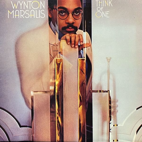 Wynton Marsalis – Think Of One