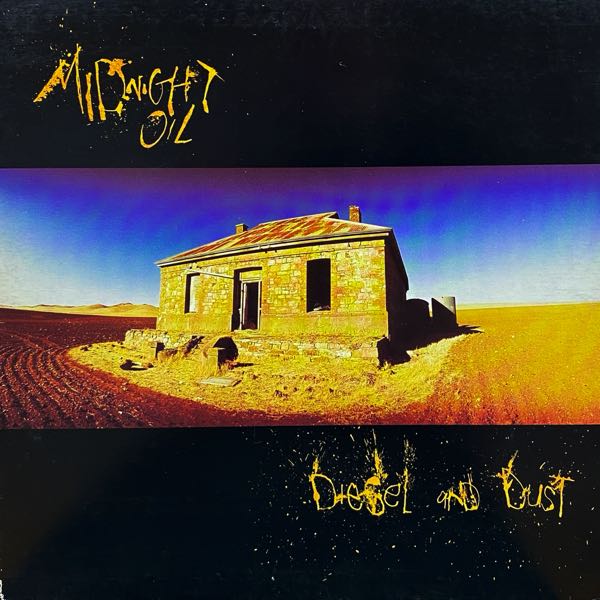 Midnight Oil – Diesel And Dust