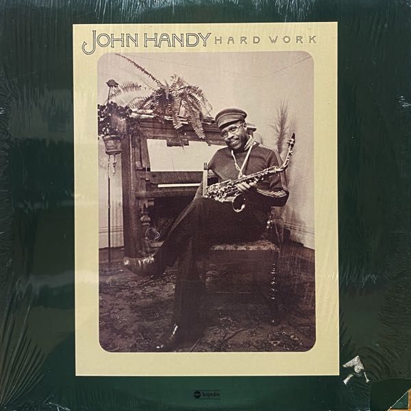 John Handy – Hard Work