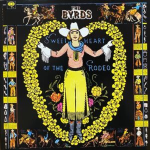 The Byrds – Sweetheart Of The Rodeo