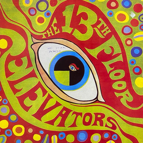 The 13th Floor Elevators – The Psychedelic Sounds Of