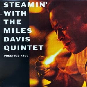 The Miles Davis Quintet – Steamin' With The Miles Davis Quintet