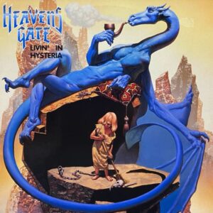 Heavens Gate – Livin' In Hysteria