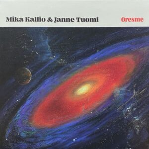 Mika Kallio & Janne Tuomi – Oresme