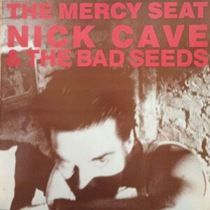 Nick Cave & The Bad Seeds ‎– The Mercy Seat MAXI
