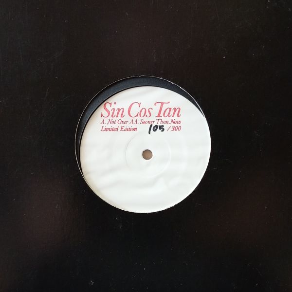 Sin Cos Tan – Not Over / Sooner Than Now MAXI