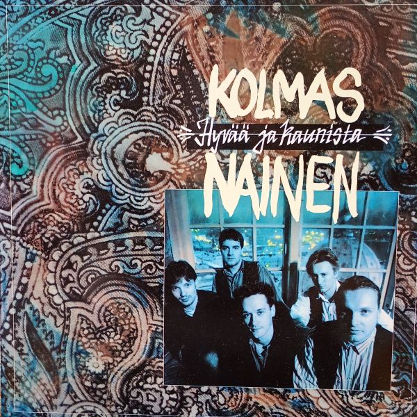 Kolmas Nainen – Hyvää Ja Kaunista