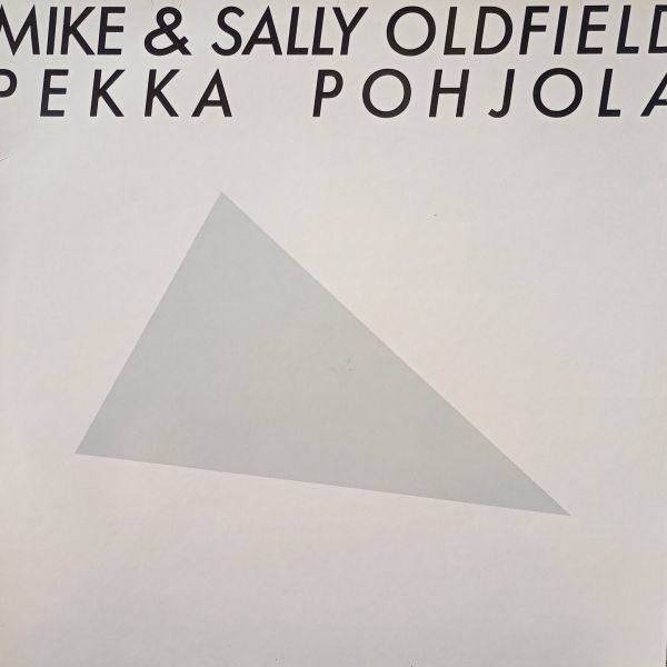 Mike & Sally Oldfield, Pekka Pohjola – Mike & Sally Oldfield, Pekka Pohjola