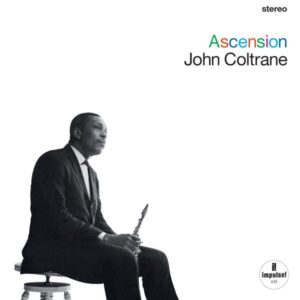 Ilmestyy 19.6.2026 / John Coltrane – Ascension (Edition I & II)