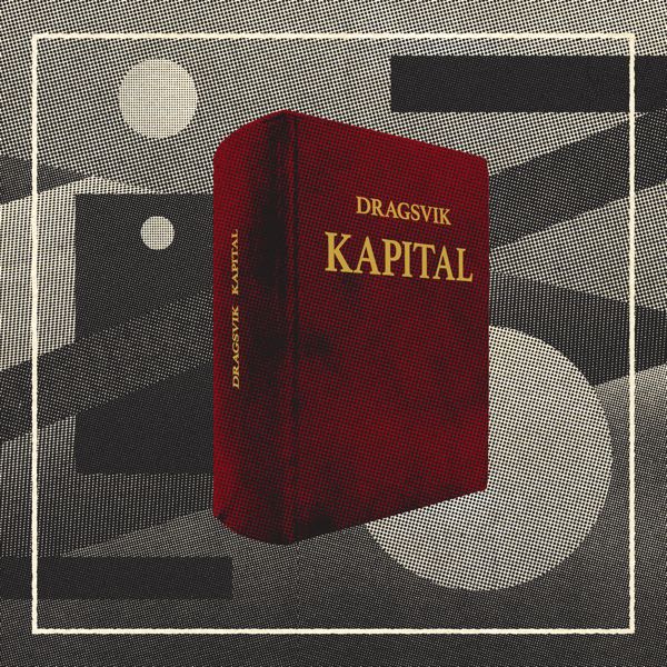 Ilmestyy 3.6.2026 / Dragsvik – Kapital