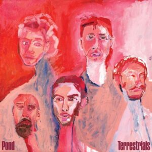 Ilmestyy 26.6.2026 / Pond – Terrestrials