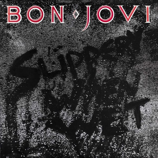 Bon Jovi – Slippery When Wet