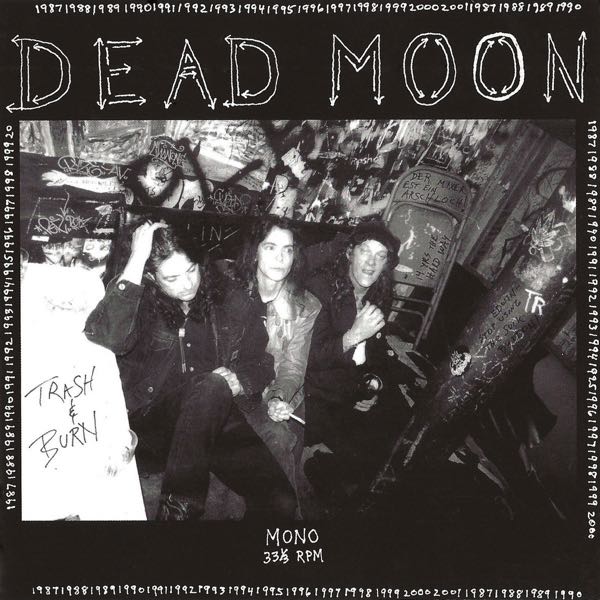 Dead Moon – Trash & Burn