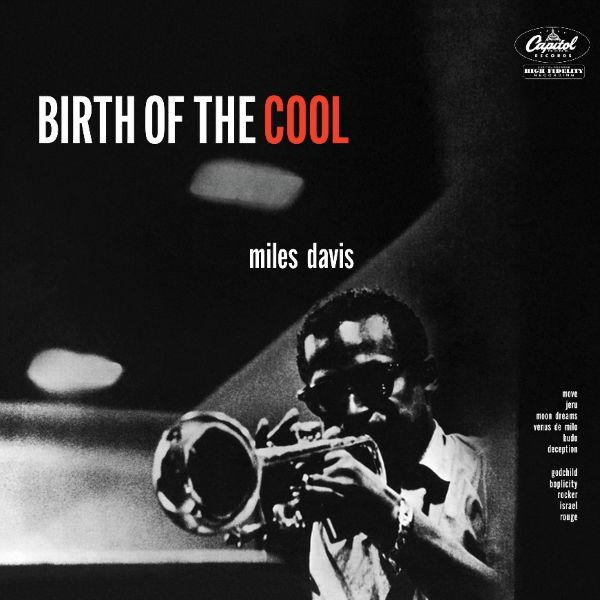 Tulossa / Miles Davis – Birth Of The Cool