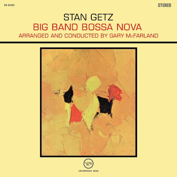 Ilmestyy 26.6.2026 / Stan Getz – Big Band Bossa Nova