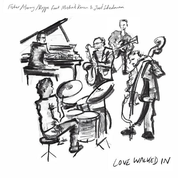 Tulossa / Fisher/Henry/Roffe featuring Mike Kanan – Love Walked In