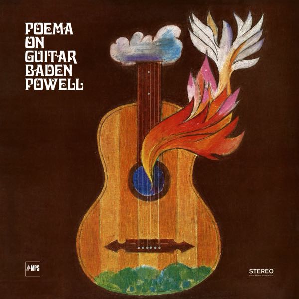 Ilmestyy 17.7.2026 / Baden Powell – Poema On Guitar